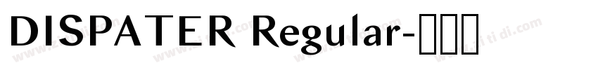 DISPATER Regular字体转换